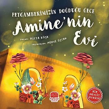 Peygamberimizin Dogdugu Gece Amine'nin Evi