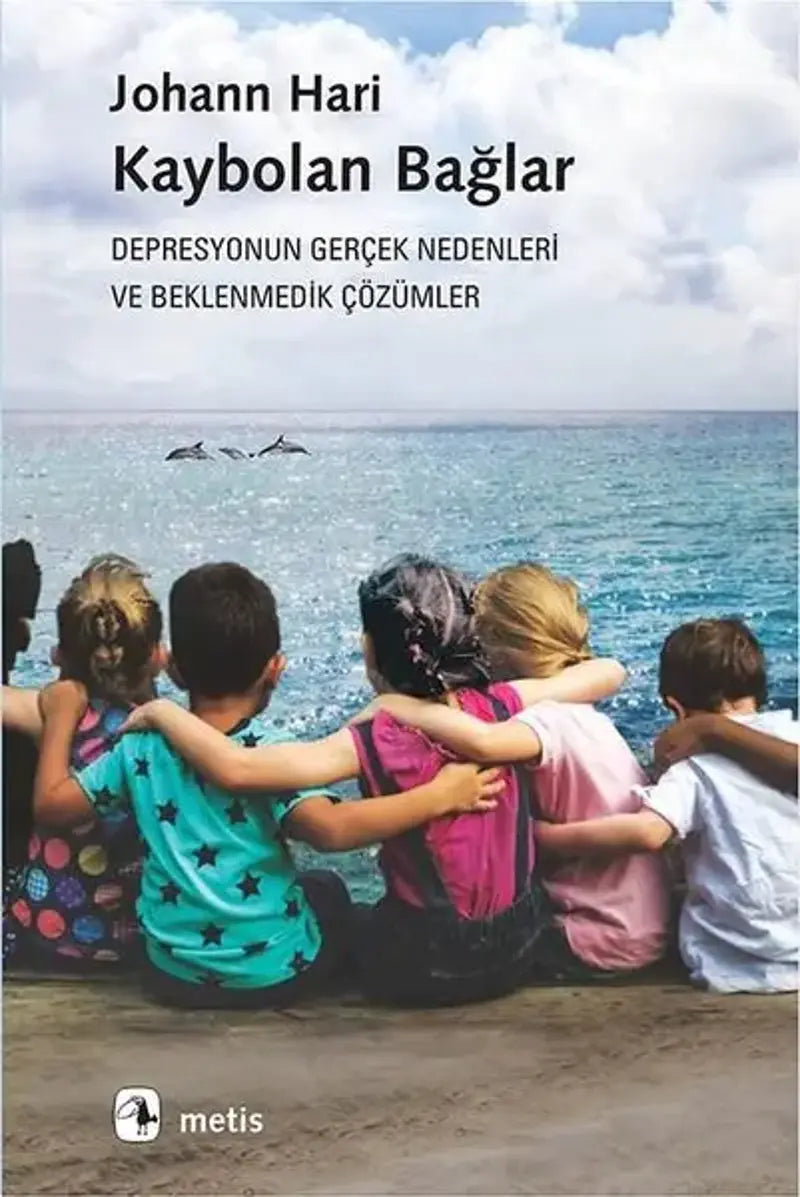 Kaybolan Baglar-Depresyonun Gerçek Nedenleri ve Beklenmedik Çözümler